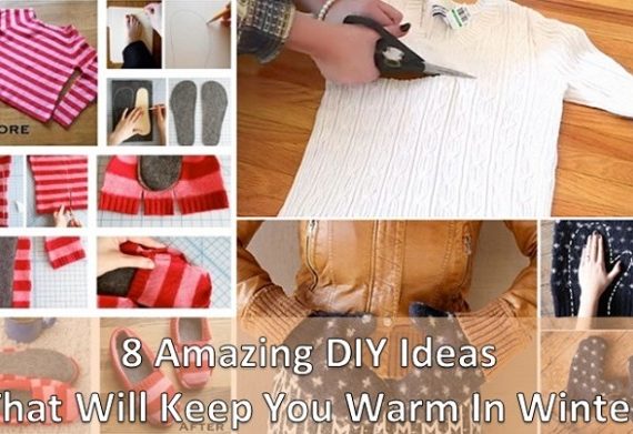 8 έξυπνες DIY ιδέες που θα σας κρατήσουν ζεστό το χειμώνα